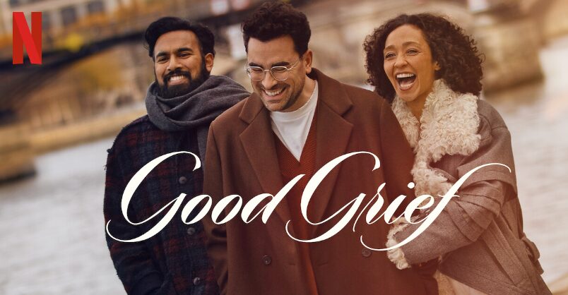 Honest Review - Dan Levy's New Movie "Good Grief" On Netflix Is A Love Letter To Friendships